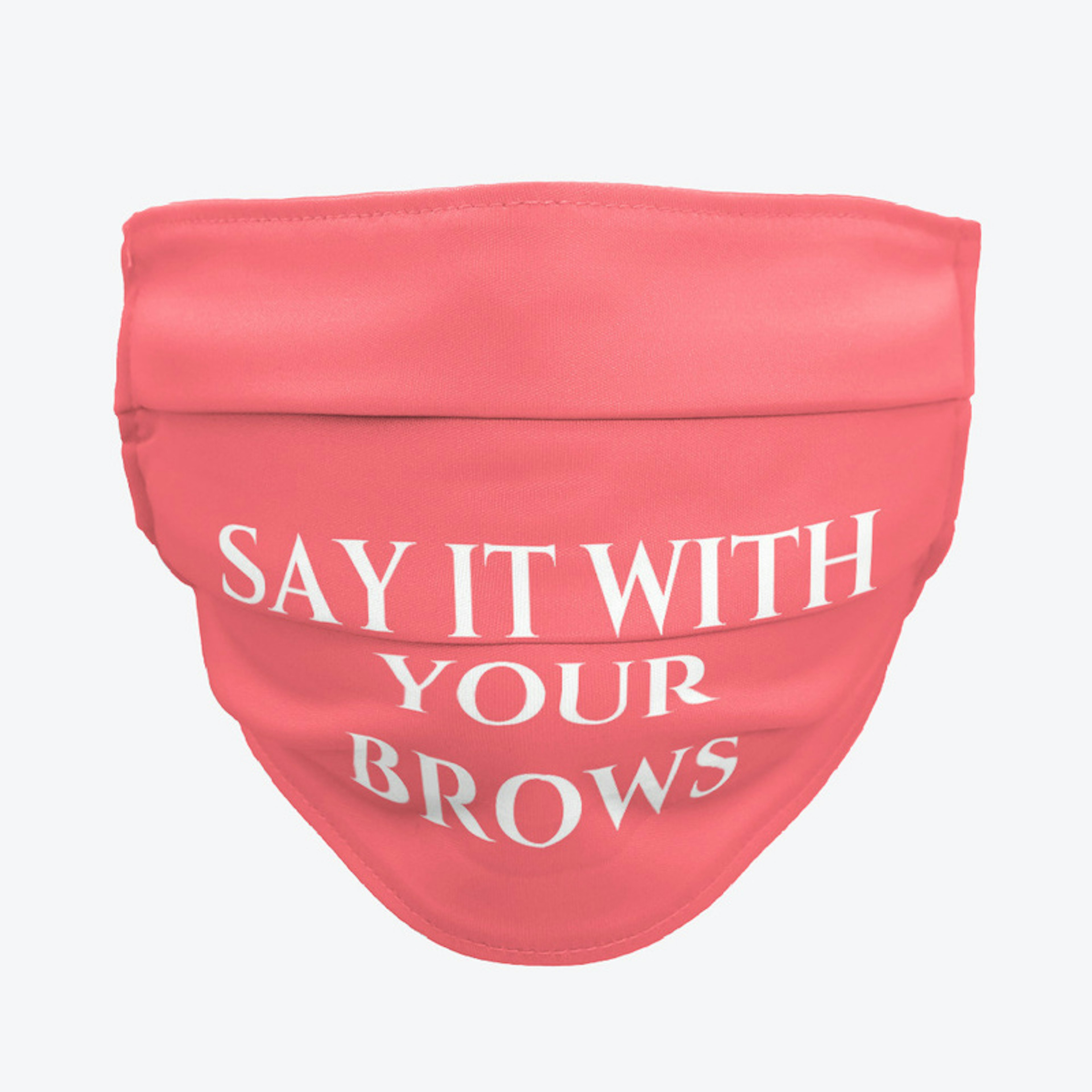 Say It With Your Brows